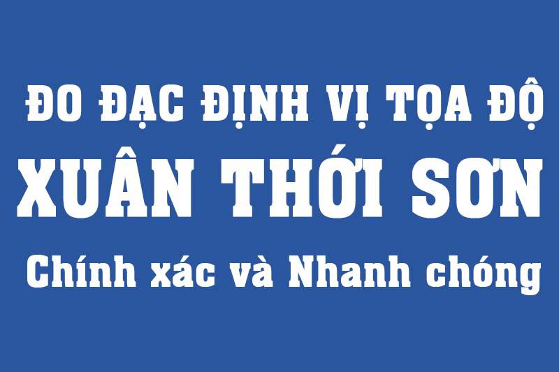 Đo đạc cắm ranh kiểm tra diện tích đất xã Xuân Thới Sơn